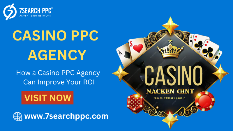 How a Casino PPC Agency Can Improve Your ROI.png